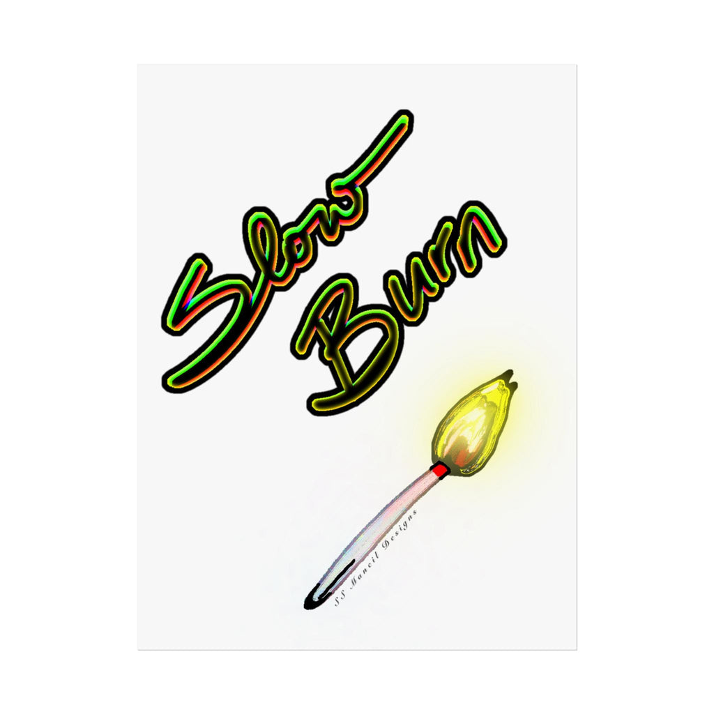 Slow Burn Fine Art Poster Print