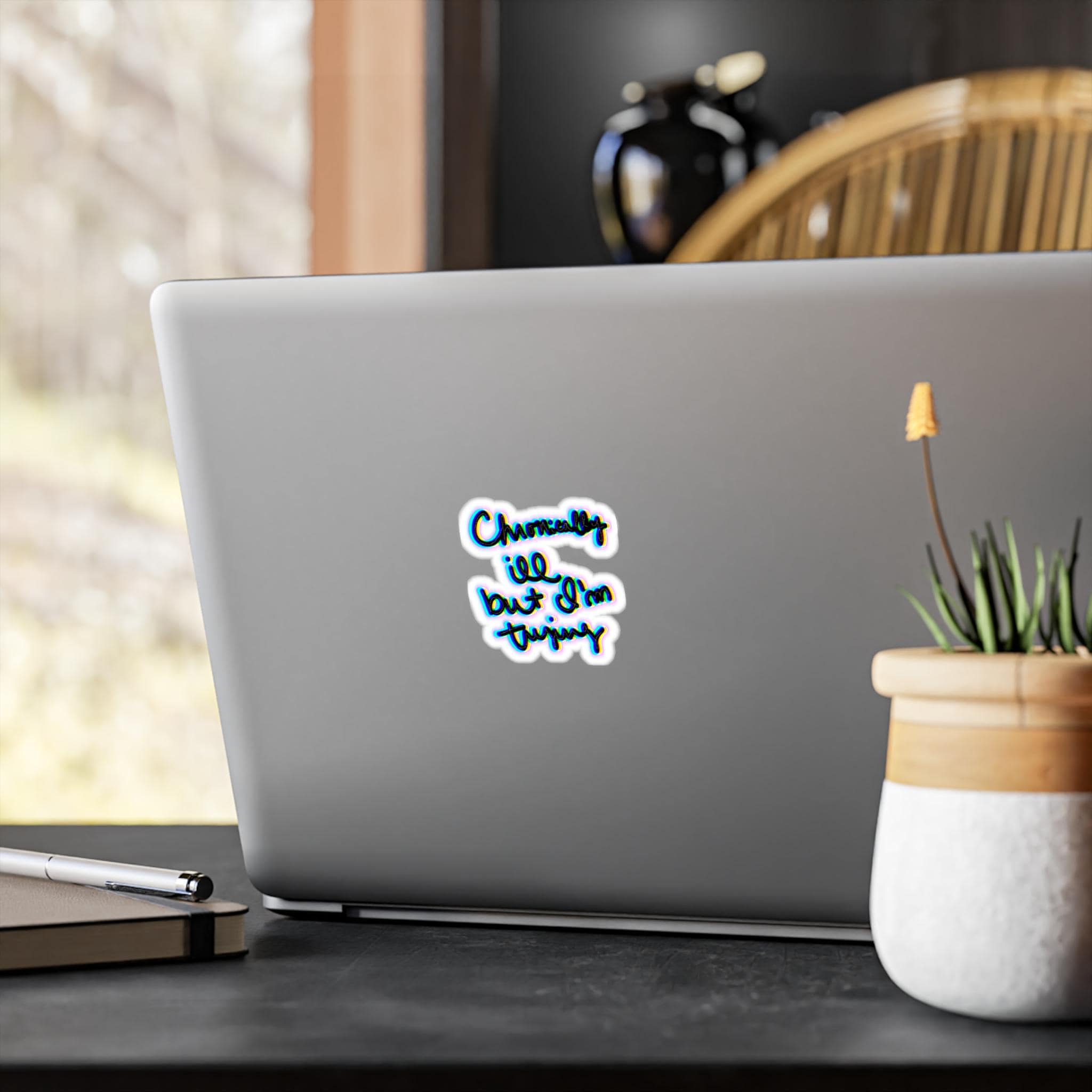 Chronically Ill but Im Trying Vinyl Decals