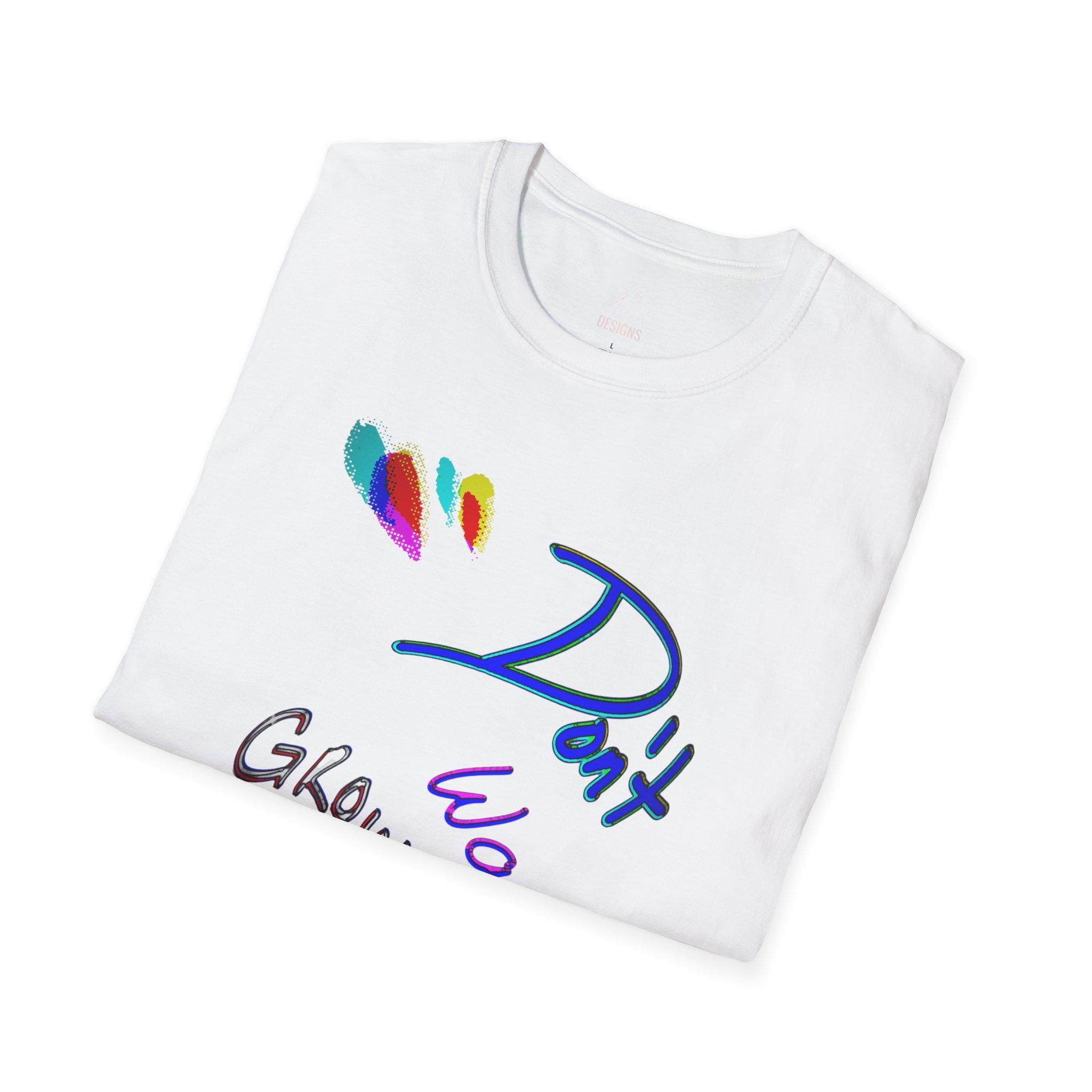 Unisex Dont Wanna Softstyle T-Shirt